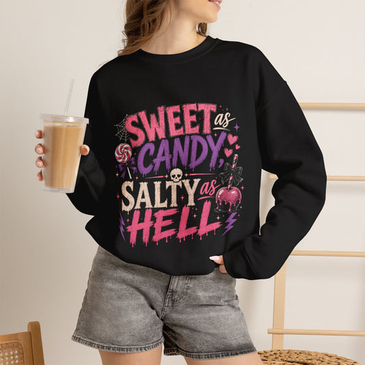 Sweet as Candy, Salty as Hell Crewneck Sweatshirt