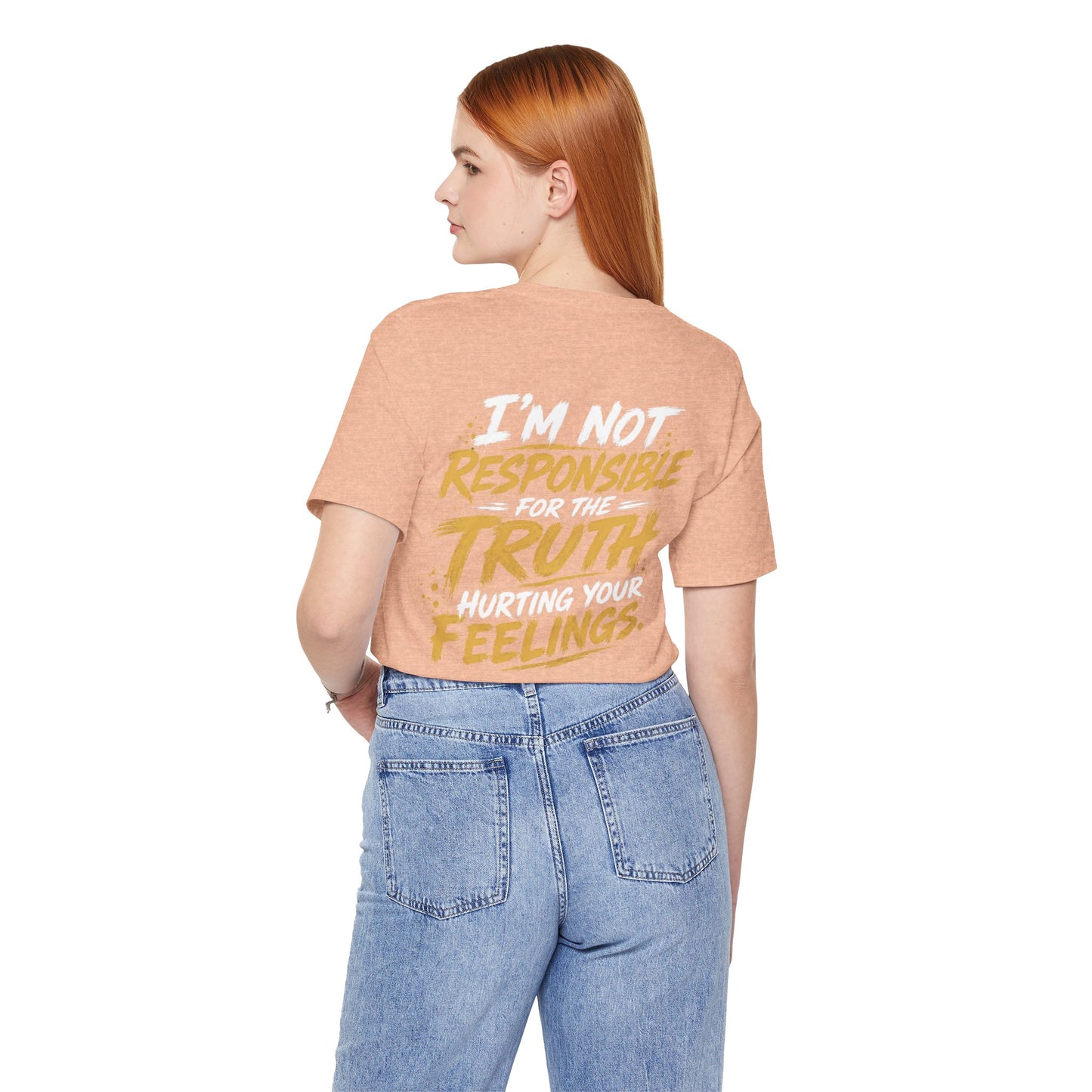 I Don’t Sugarcoat Shit T-Shirt — Bold Graphic Tee (“I’m Not Responsible for the Truth Hurting Your Feelings”)