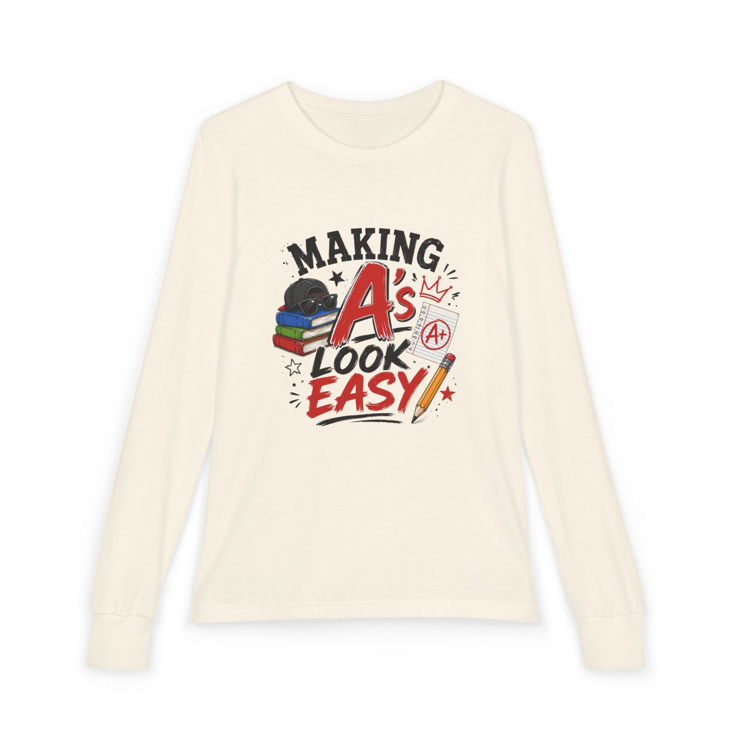 Making A's Look Easy Youth Long Sleeve Tee