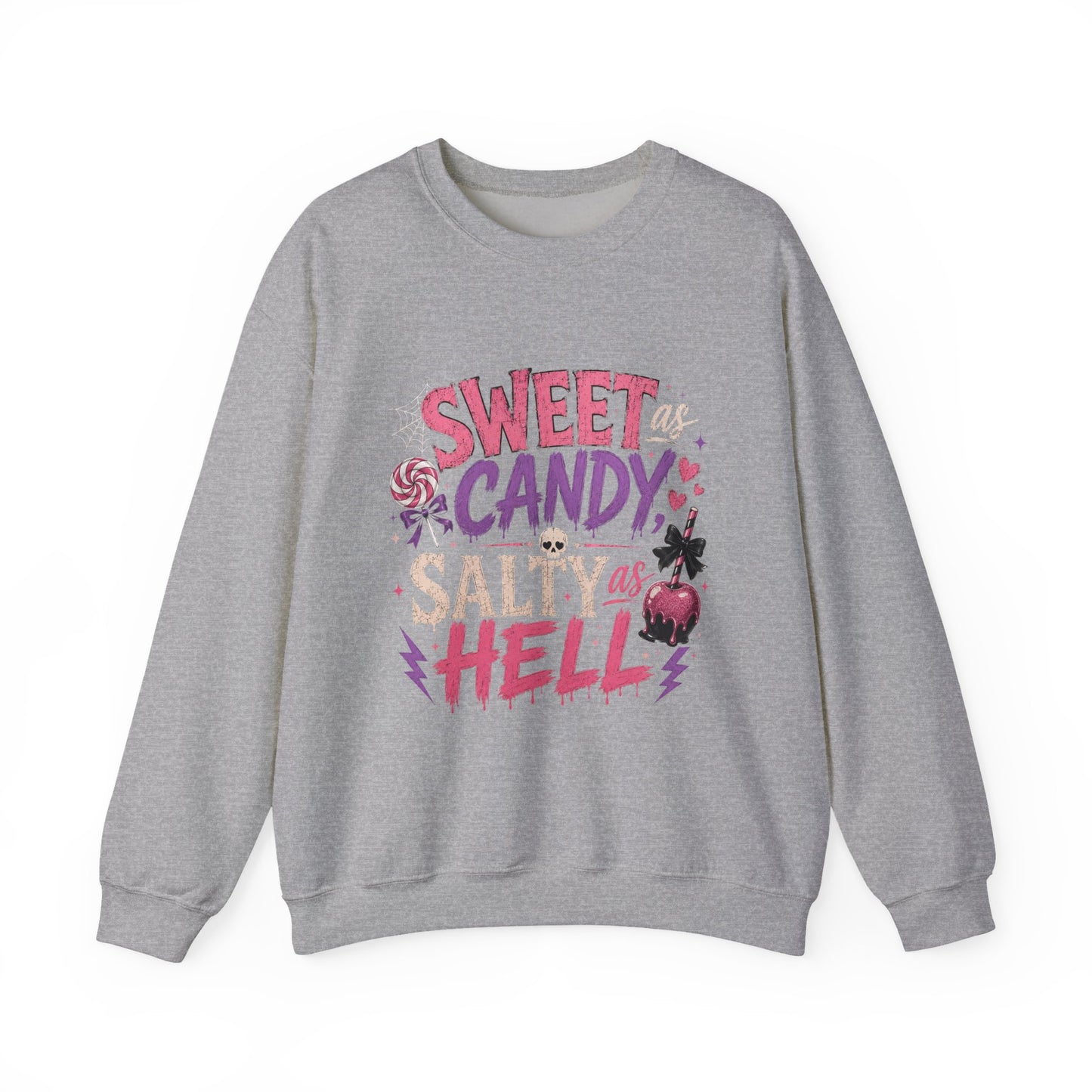 Sweet as Candy, Salty as Hell Crewneck Sweatshirt
