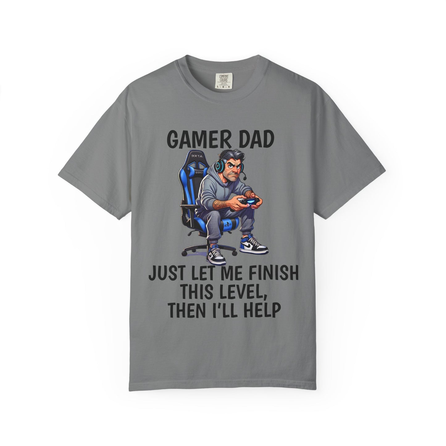 Gamer Dad T‑Shirt — "Just Let Me Finish This Level, Then I'll Help"