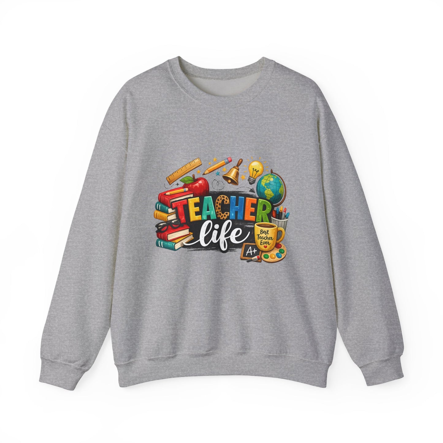 Teacher Life Sweatshirt