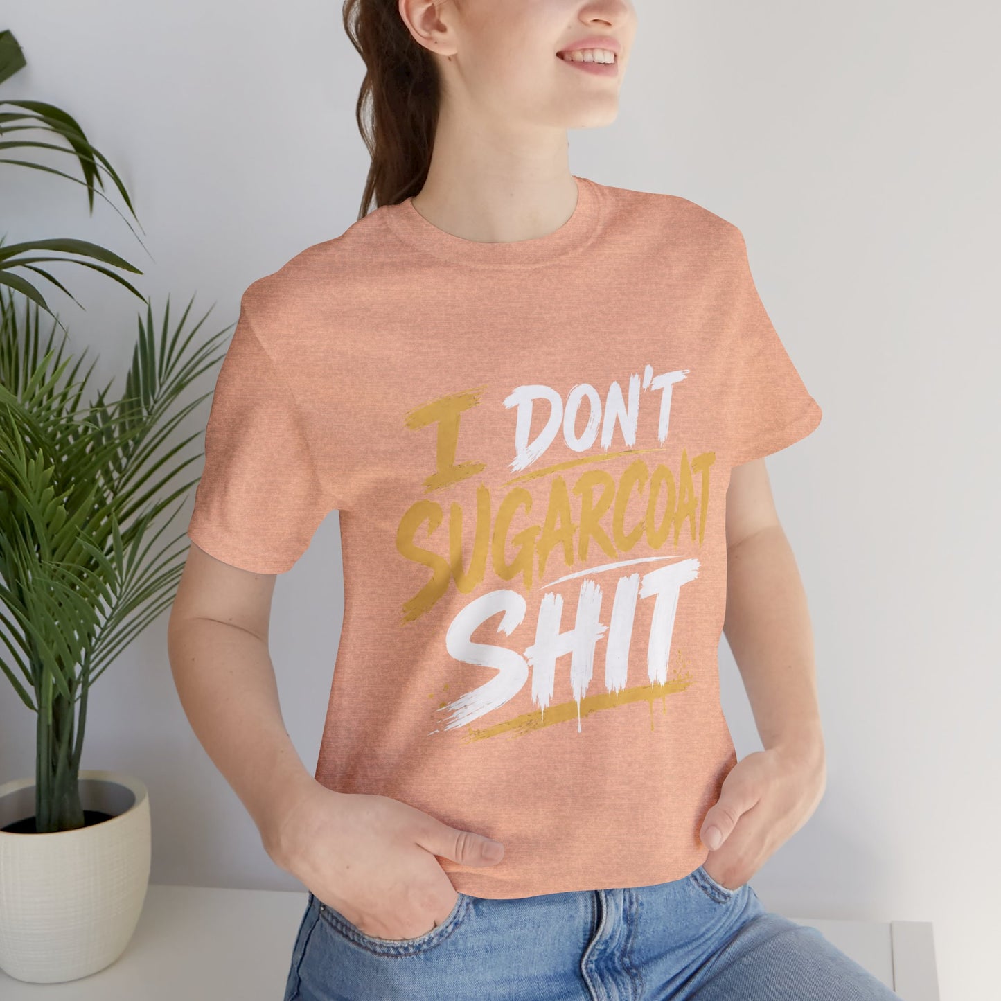 I Don’t Sugarcoat Shit T-Shirt — Bold Graphic Tee (“I’m Not Responsible for the Truth Hurting Your Feelings”)
