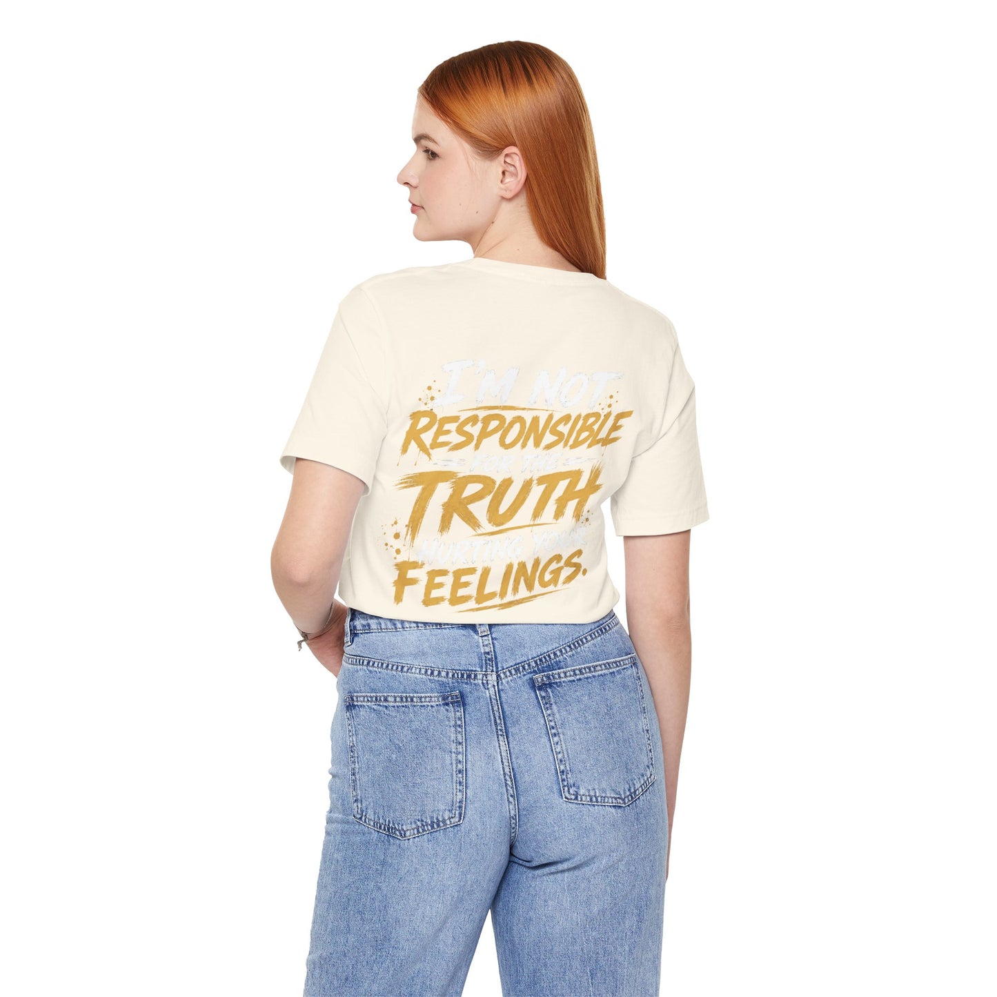 I Don’t Sugarcoat Shit T-Shirt — Bold Graphic Tee (“I’m Not Responsible for the Truth Hurting Your Feelings”)