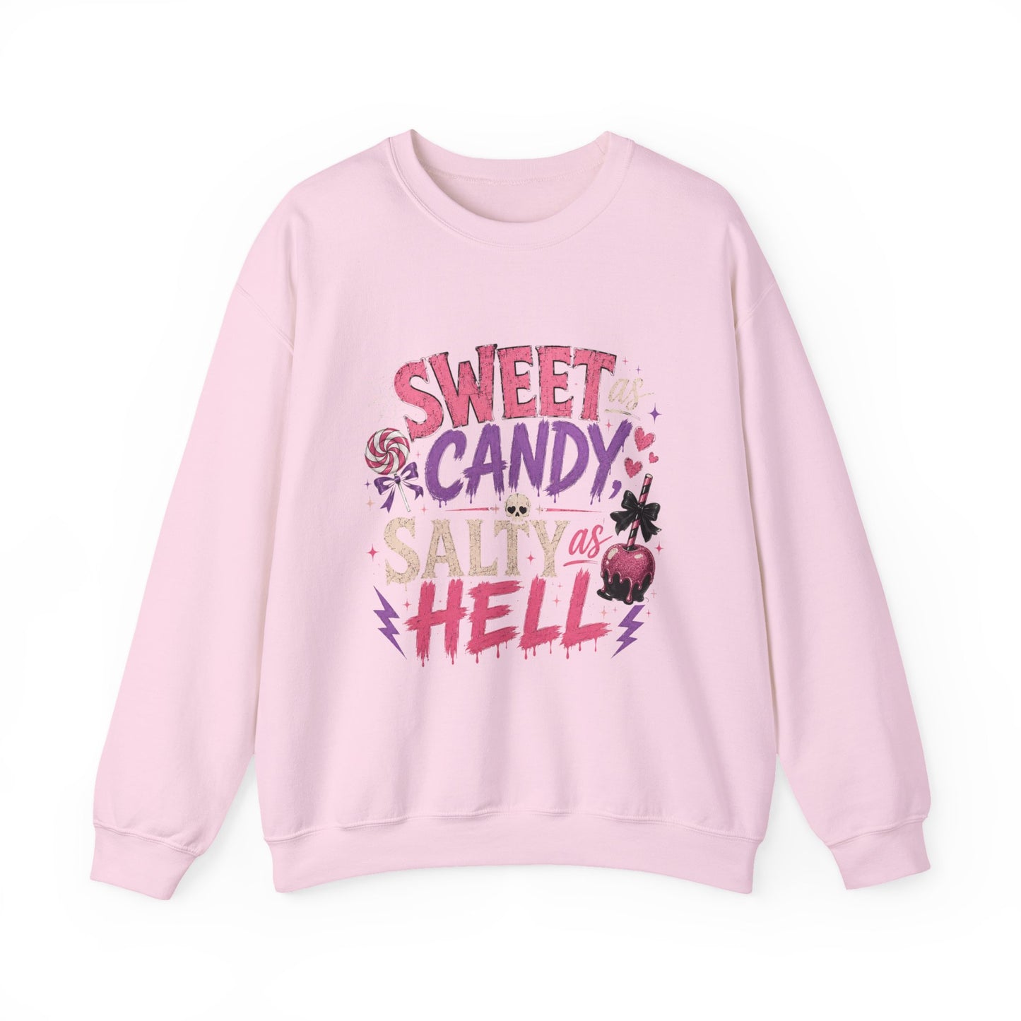 Sweet as Candy, Salty as Hell Crewneck Sweatshirt