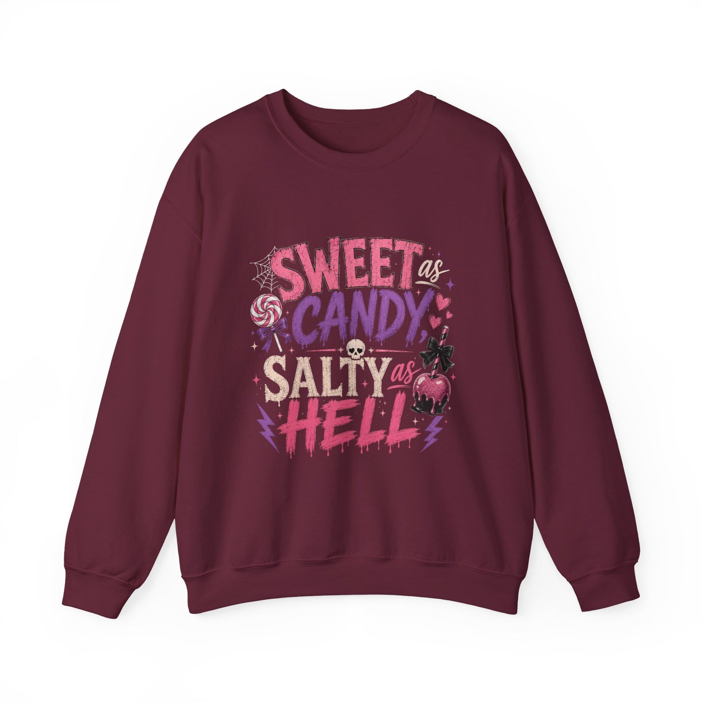Sweet as Candy, Salty as Hell Crewneck Sweatshirt